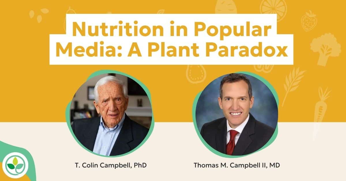 Nutrition in Popular Media: A Plant Paradox - Center for Nutrition Studies